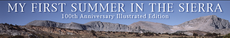 My First Summer in the Sierra: 100th Anniversary Illustrated Edition